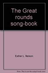 9780806947198-0806947195-The Great rounds song-book