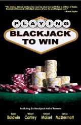 9781580422512-1580422519-Playing Blackjack to Win: A New Strategy for the Game of 21