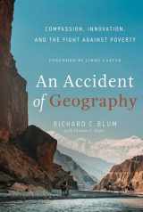 9781626343344-1626343349-An Accident of Geography: Compassion, Innovation and the Fight Against Poverty