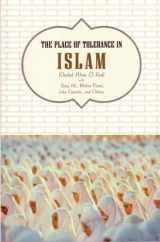 9780807002292-0807002291-The Place of Tolerance in Islam