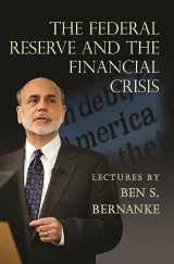 9780691165578-0691165572-The Federal Reserve and the Financial Crisis