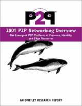 9780596001858-0596001851-2001 P2P Networking Overview: The Emergent P2P Platform of Presence, Identity, and Edge Resources