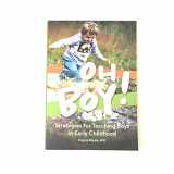 9780942702286-094270228X-Oh Boy! Strategies for Teaching Boys in Early Childhood