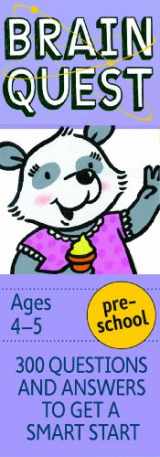 9780761166597-0761166599-Brain Quest Preschool Q&A Cards: 300 Questions and Answers to Get a Smart Start. Curriculum-based! Teacher-approved! (Brain Quest Smart Cards)