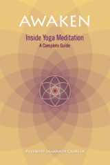 9780692017302-0692017305-Awaken: Inside Yoga Meditation