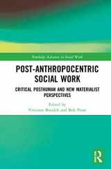 9780367349653-0367349655-Post-Anthropocentric Social Work (Routledge Advances in Social Work)