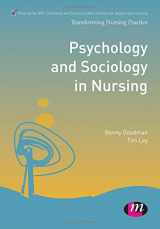 9780857255297-0857255290-Psychology and Sociology in Nursing (Transforming Nursing Practice Series)