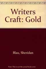 9780812386622-0812386620-Writers Craft: Gold