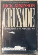 9780395602904-0395602904-Crusade : The Untold Story of the Persian Gulf War