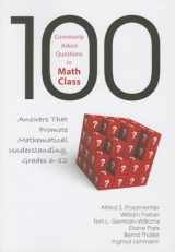 9781452243085-1452243085-100 Commonly Asked Questions in Math Class: Answers That Promote Mathematical Understanding, Grades 6-12