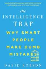 9780393541465-0393541460-The Intelligence Trap: Why Smart People Make Dumb Mistakes
