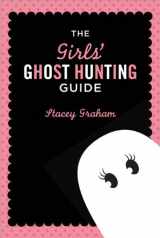 9781402266126-140226612X-The Girls' Ghost Hunting Guide