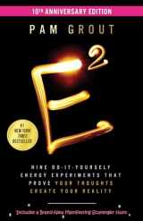 9781401976361-1401976360-E-Squared: Nine Do-It-Yourself Energy Experiments That Prove Your Thoughts Create Your Reality