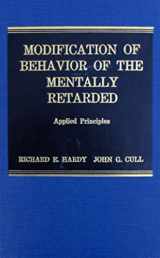9780398031367-0398031363-Modification of Behavior of the Mentally Retarded: Applied Principles