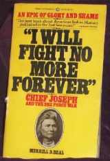 9780345284617-0345284615-"I Will Fight No More Forever": Chief Joseph and the Nez Perce War