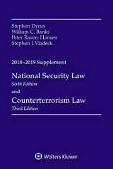 9781454894704-1454894709-National Security Law and Counterterrorism Law: 2018-2019 Supplement (Supplements)