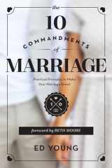 9780802412249-0802412246-The 10 Commandments of Marriage: Practical Principles to Make Your Marriage Great