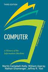 9780813350240-0813350247-Computer, Student Economy Edition: A History of the Information Machine (Sloan Technology)