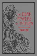 9781684127177-1684127173-The Dark Powers of Tolkien (5) (Tolkien Illustrated Guides)