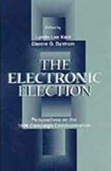 9780805827798-080582779X-The Electronic Election: Perspectives on the 1996 Campaign Communication (Routledge Communication Series)