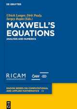 9783110542646-3110542641-Maxwell’s Equations: Analysis and Numerics (Radon Series on Computational and Applied Mathematics, 24)