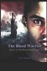9781496095824-1496095820-The Blood Warrior (The Blood Warrior Saga)