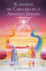 9788497776639-8497776631-REGRESO DEL CABALLERO ARMADURA OXIDADA, EL (R (Coleccion Narrativa) (Spanish Edition)