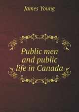 9785519291453-5519291454-Public men and public life in Canada