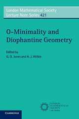 9781107462496-1107462495-O-Minimality and Diophantine Geometry (London Mathematical Society Lecture Note Series, Series Number 421)