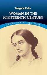 9780486406626-0486406628-Woman in the Nineteenth Century (Dover Thrift Editions: Literary Collections)