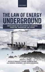 9780198703181-019870318X-The Law of Energy Underground: Understanding New Developments in Subsurface Production, Transmission, and Storage