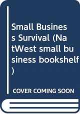 9780273031024-0273031023-Small Business Survival (NatWest Small Business Bookshelf)
