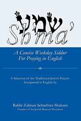9781453806760-1453806768-Sh'ma': A Concise Weekday Siddur For Praying in English