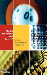 9780415142298-0415142296-Media,Technology and Society: A History: From the Telegraph to the Internet