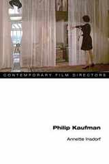 9780252078460-0252078462-Philip Kaufman (Contemporary Film Directors)