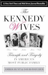 9781493009602-1493009605-Kennedy Wives: Triumph and Tragedy in America's Most Public Family