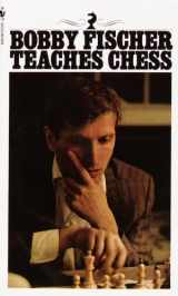 9781417773152-1417773154-Bobby Fischer Teaches Chess