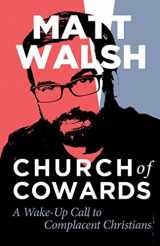 9781684513666-1684513669-Church of Cowards: A Wake-Up Call to Complacent Christians