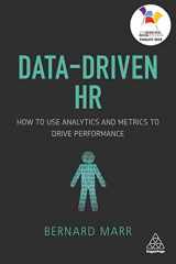 9780749482466-074948246X-Data-Driven HR: How to Use Analytics and Metrics to Drive Performance