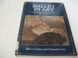 9780517534540-0517534541-Ballet Art from the Renaissance to the Present