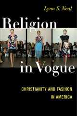 9781479813599-1479813591-Religion in Vogue: Christianity and Fashion in America
