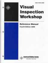 9780871711854-0871711850-Visual Inspection Workshop Reference Manual