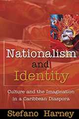9789766400163-9766400164-Nationalism & Identity Culture: Culture and the Imagination in a Caribbean Diaspora