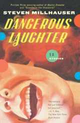 9780307387479-030738747X-Dangerous Laughter: Thirteen Stories (Vintage Contemporaries)