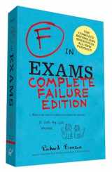 9781452148960-1452148961-F in Exams: Complete Failure Edition: (Gifts for Teachers, Funny Books, Funny Test Answers)