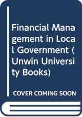9780043520512-0043520510-Financial Management in Local Government (Unwin University Books)