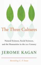 9780521518420-0521518423-The Three Cultures: Natural Sciences, Social Sciences, and the Humanities in the 21st Century
