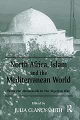 9780714681849-0714681849-North Africa, Islam and the Mediterranean World (History and Society in the Islamic World)