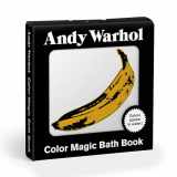 9780735370753-0735370753-Andy Warhol Color Magic Bath Book: (Bath Time Books, Bath Books for Toddlers and Babies, Waterproof Books)