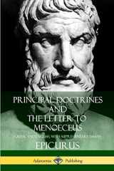 9781387949687-1387949683-Principal Doctrines and The Letter to Menoeceus (Greek and English, with Supplementary Essays)